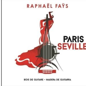 Paris Seville: Bois De Guitare / Madera De Guitar - Raphael Fays