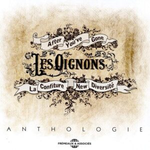 Anthologie (After You've Gone / La Confiture / New Diversité) - Les Oignons
