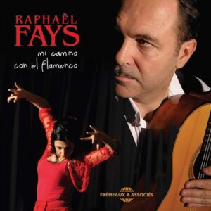 Mi Camino Con El Flamenco - Raphael Fays