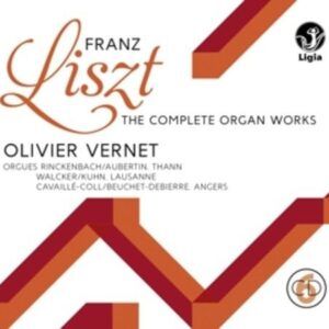 F. Liszt: Complete Organ Works - Vernet, Olivier