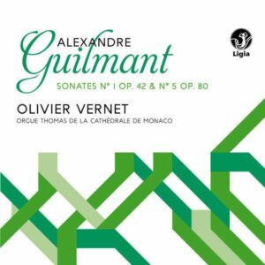 F.A. Guilmant: Sonates Pour Orgue - Vernet, Olivier