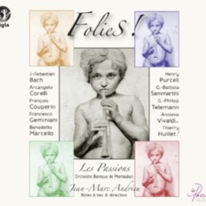 Geminiani, Telemann, Vival Corelli: Folies! - Les Passions / Andrieu