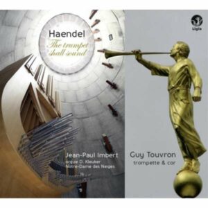 G. F. Handel: The Trumpet Shall Sound - Touvron, Guy