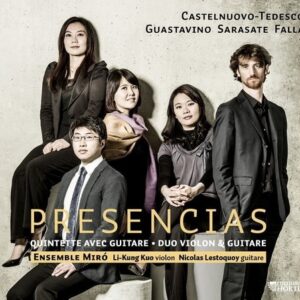 Castelnuevo Tedesco / Sarasate / Falla: Presencias,  Quintette Avec Guitare - Ensemble Miro
