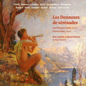 Debussy, Laparra, Etc.. Faure: Les Donneurs De Serenades