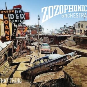 That Thing - Zozophonic Orchestra