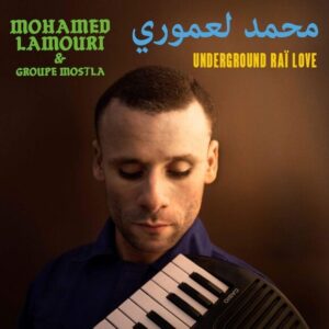 Underground Rai Love (Vinyl) (Vinyl) - Mohamed Lamouri