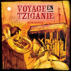 Terminus - Voyage En Tziganie