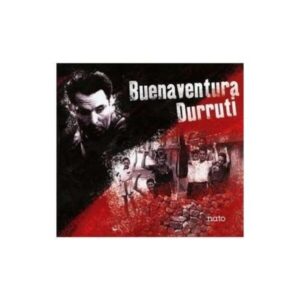 Buenaventura Durruti - Buenaventura Durruti