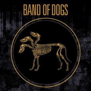Band Of Dogs - Band Of Dogs