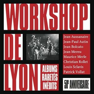 50ième Anniversaire (Coffret 6 CDs) - Workshop De Lyon