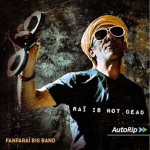 Rai Is Not Dead - Fanfarai Big Band