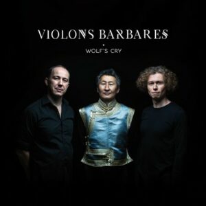 Wolf's Cry - Violons Barbares