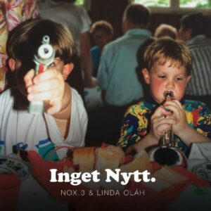 Inget Nytt - Nox.3 & Linda Oláh