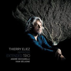 Improse Extended - Thierry Eliez Trio