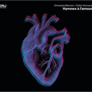 Hymnes A L'Amour - Christophe Monniot & Didier Ithursa