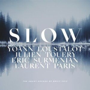 Slow - Yoann Loustalot