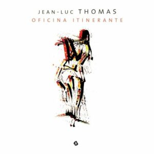 Officina Itinerante - Jean-Luc Thomas
