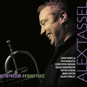 Past & Present / A Quiet Place - Alex Tassel