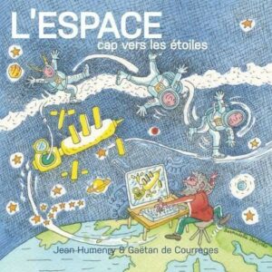 L'Espace, Cap Vers Les Etoiles - Jean Humenry