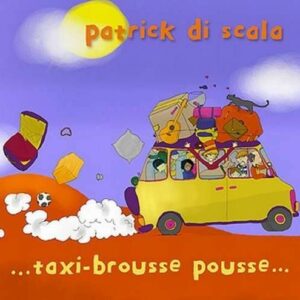 ...Taxi-Brousse Pousse... - Patrick Di Scala