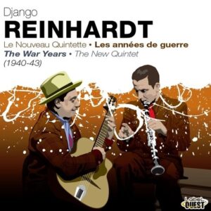 La Nouvelle Quintette, Les Années de Guerre - Django Reinhardt