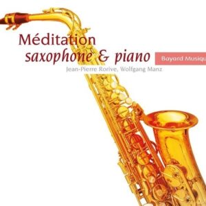 Méditation Saxophone & Piano - Jean-Pierre Rorive
