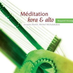 Méditation Kora & Alto - Jacques Burtin