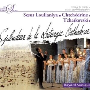 Chtchedrine Tchaikovsky: Splendeur De La Liturgie Orthodoxe - Crimean Chamber Choir