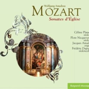 W. A. Mozart: Sonates De L Eglise - Planes, Nicquevert, Amade, Depuis