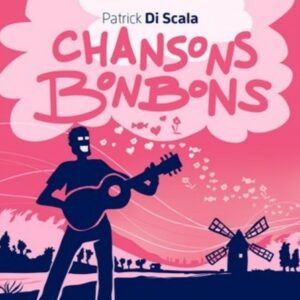 Chansons Bonbons - Patrick Di Scala