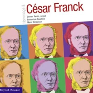 Hommage A Cesar Franck - Ensemble Basilica