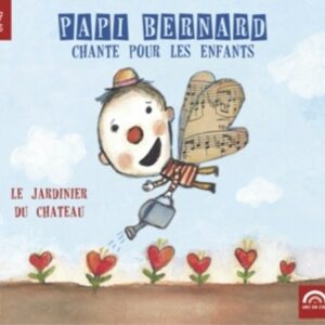 Chante Pour Les Enfants - Papi Bernard