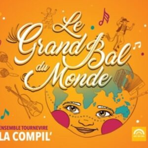 Le Grand Bal Du Monde - Ensemble Tournevire