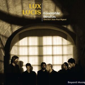 Lux Lucis - Ensemble Beatus