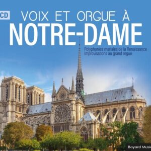 Voix Et Orgue A Notre-Dame - Ensemble Carmina Sacra