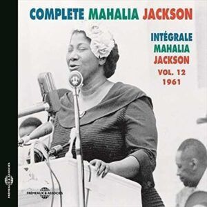 Complete Mahalia Jackson Vol. 12