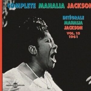 Integrale Vol. 15 - 1961 - Mahalia Sings Part 2