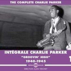 Charlie Parker / Integrale Charlie Parker Vol.1