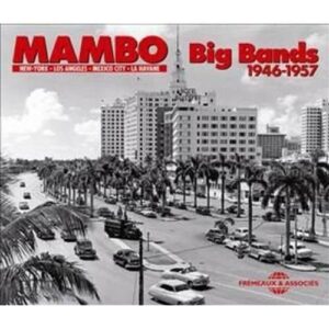 Mambo Big Bands 1946-1957