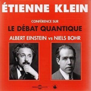 Conference Sur Le Debat Quantique : Albert Einstein - Etienne Klein