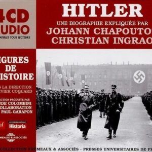 Hitler: Une Biographie Expliquée - Johann Chapoutot & Christian Ingrao