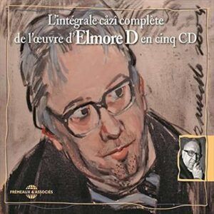 L'Integrale Cazi Complete De L'Oeuvre D'Elmore D