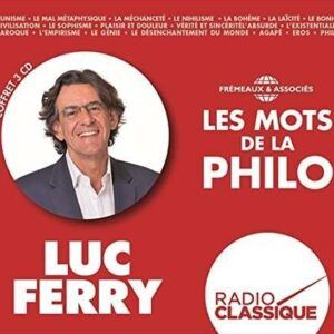 Les Mots De La Philo - Luc Ferry