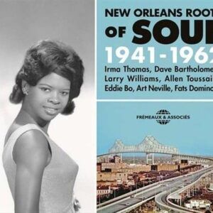 New Orleans Roots Of Soul 1941-1962