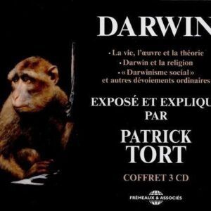 Charles Darwin Exposé Et Expliqué Par Patrick Tort