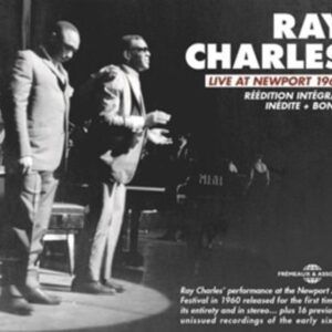 Live At Newport 1960 (Reedition Integrale Inedite) - Ray Charles