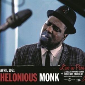 Live In Paris, 16 Avril 1961 (Contient Inedits) - Thelonious Monk