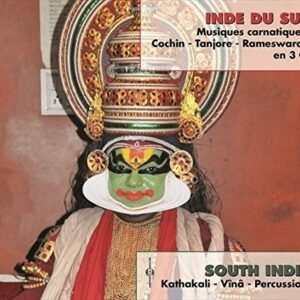 Inde Du Sud, Musiques Carnatiques - Cochin / Tanjore / Rameswaram