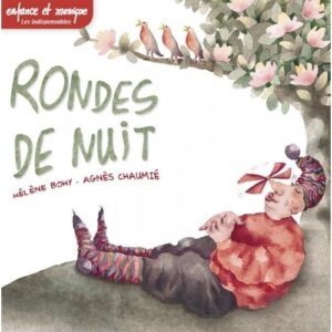 Rondes De Nuit - Helene Bohy & Agnes Chaumie